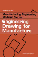 Engineering drawing for manufacture /