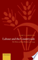 Labour and the countryside : the politics of rural Britain 1918-1939 /