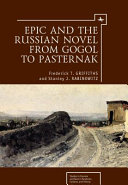 Epic and the Russian novel : from Gogol to Pasternak /