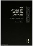 The atlas of African affairs /