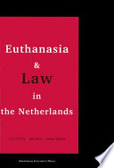 Euthanasia and law in the Netherlands /