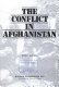 The conflict in Afghanistan /