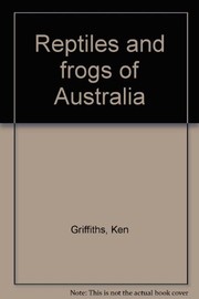 Reptiles and frogs of Australia /