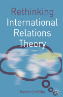 Rethinking international relations theory /