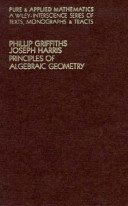 Principles of algebraic geometry /