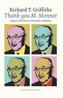 Thank you M. Monnet : essays on the history of European integration /