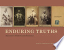 Enduring truths : Sojourner's shadows and substance /