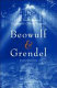 Beowulf & Grendel : the truth behind England's oldest myth /