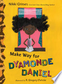 Make way for Dyamonde Daniel /