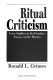 Ritual criticism : case studies in its practice, essays on its theory /
