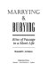 Marrying & burying : rites of passage in a man's life /