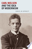 Carl Nielsen and the idea of modernism /