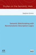 Semantic matchmaking with nonmonotonic description logics /