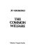 The common welfare /