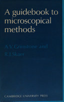 A guidebook to microscopical methods /