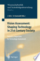 Vision Assessment: Shaping Technology in 21st Century Society : Towards a Repertoire for Technology Assessment /