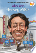 Who was Harvey Milk? /