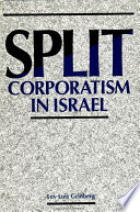 Split corporatism in Israel /