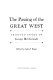 The passing of the Great West ; selected papers of George Bird Grinnell /