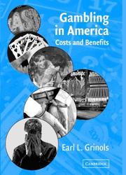 Gambling in America : costs and benefits /