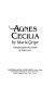 Agnes Cecilia /