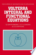 Volterra integral and functional equations /