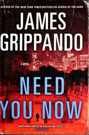 Need you now : a novel /