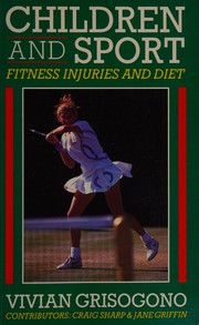 Children and sport : fitness, injuries and diet /