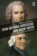 Jean-Jacques Rousseau and Adam Smith : a philosophical encounter /