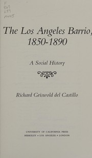 The Los Angeles barrio, 1850-1890 : a social history /