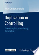 Digitization in Controlling : Forecasting Processes through Automation /