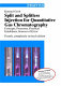 Split and splitless injection for quantitative gas chromatography : concepts, processes, practical guidelines, sources of error /