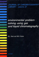 Environmental problem solving using gas and liquid chromatography /