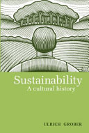 Sustainability : a cultural history /