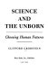 Science and the unborn : choosing human futures /