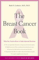 The breast cancer book : what you need to know to make informed decisions /
