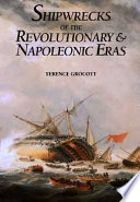 Shipwrecks of the Revolutionary & Napoleonic eras /