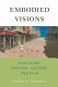Embodied visions : evolution, emotion, culture, and film /