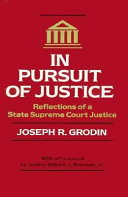 In pursuit of justice : reflections of a state supreme court justice /