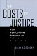 The costs of justice : how new leaders respond to previous rights abuses /