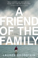 A friend of the family : a novel /