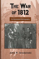 The War of 1812 : an annotated bibliography /