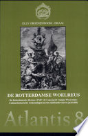 De Rotterdamse woelreus : de Rotterdamsche Hermes (1720-'21) van Jacob Campo Weyerman: cultuurhistorische verkenningen in een achttiende-eeuwse periodiek /