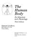 The human body: its structure and physiology.