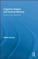 Cognitive poetics and cultural memory : Russian literary mnemonics /
