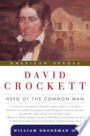 David Crockett : hero of the common man /