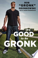 It's good to be Gronk /
