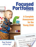 Focused portfolios : a complete assessment for the young child /