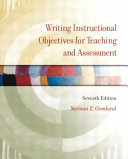 Writing instructional objectives for teaching and assessment /