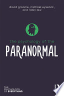 The psychology of the paranormal /